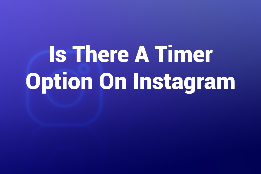 is there a timer option on instagram